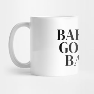 Bakers Gonna Bake - Funny Bakers Design Mug